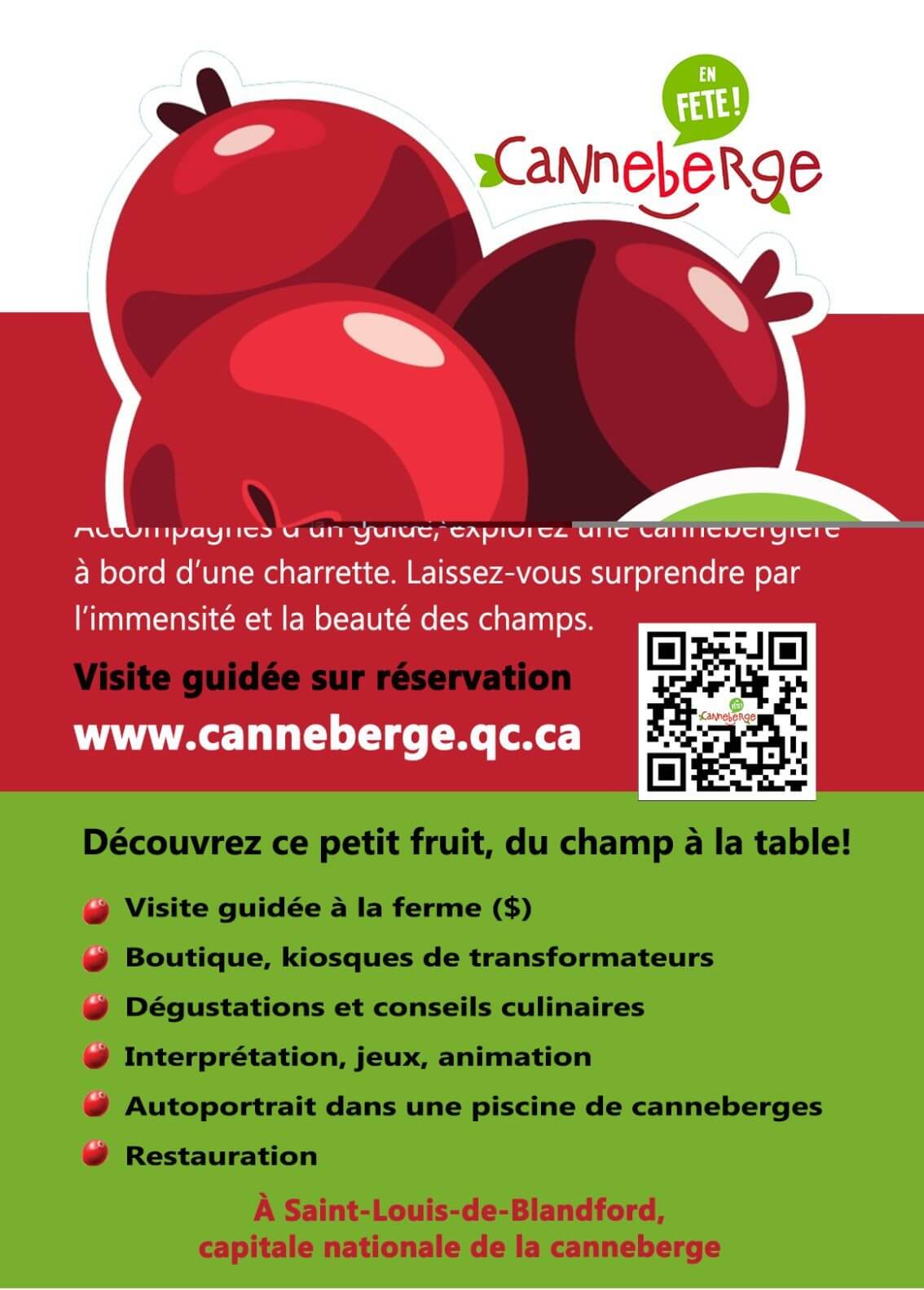 Affiche détaillant les activités offertes lors de l'événement Canneberge en fête! organisé par le Centre d'interprétation de la canneberge : visite guidée à la ferme ($); boutique et kiosques de transformateurs; dégustations et conseils culinaires; interprétation, jeux et animation; autoportrait dans une piscine de canneberges; restauration.
